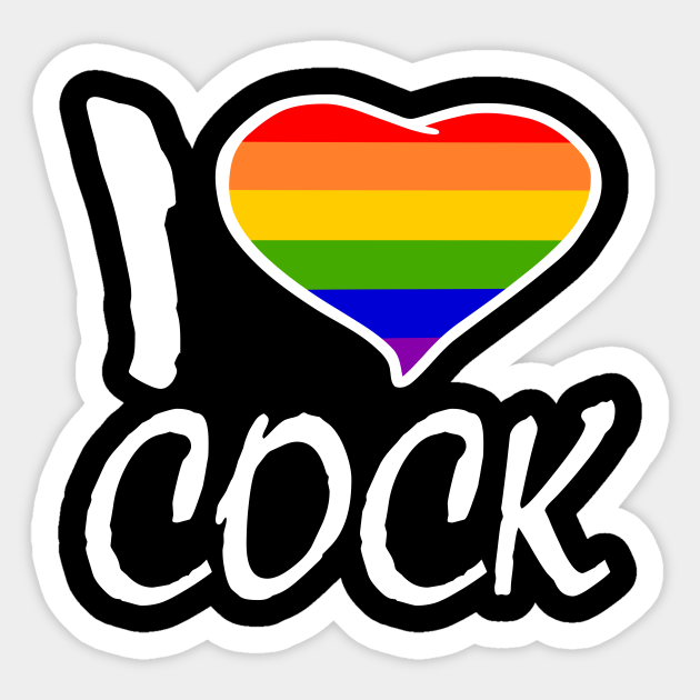 I Love Cock I Love Cock Sticker Teepublic 